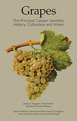 Book cover: Grapes. The Principal Catalan Varieties: History, Cultivation and Wines