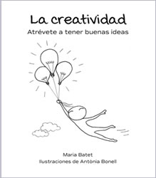 Portada libro La creativida. Atrévete a tener buenas ideas